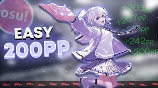 EASIEST 200PP MAPS Pt2  7 more easy maps to get 200pp osu [upl. by Herodias]