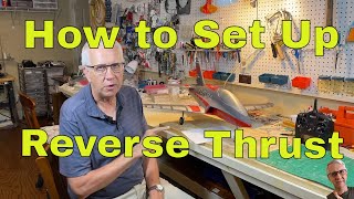 How To Set Up Reverse Thrust [upl. by Whitson59]