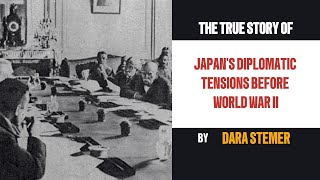 Japans Diplomatic Tensions Before World War II From Cooperation to Conflict [upl. by Jenna]