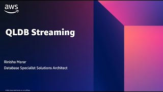 QLDB to Aurora Streaming  Amazon Web Services [upl. by Meier970]