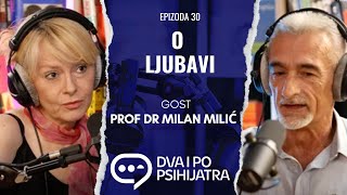 Traženje smisla kroz emocije  Dva i po psihijatra ep 30 [upl. by Limber]