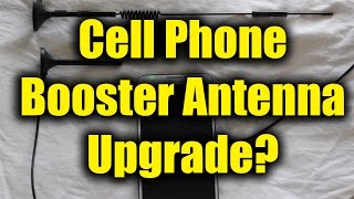 Cell Phone Booster Antennas  Upgrade [upl. by Hiltan812]