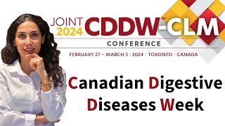 Canadian Digestive Diseases Week CDDW Conference 2024 [upl. by Colvert]