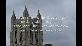 Forth in Thy Name O Lord I Go 467 Common Praise 1998  Call amp Vocation Charles Wesley [upl. by Hukill]