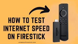 How to Test Internet Speed on Firestick  Allaboutfirestickcom [upl. by Cyb160]