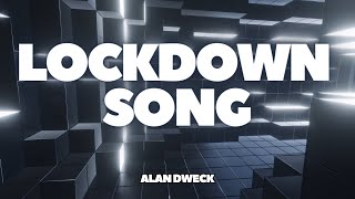 Alan Dweck  Lockdown Song Visualizer [upl. by Melanie]