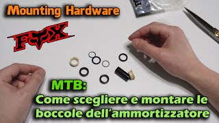 MTB Scegliere le giuste boccole per un nuovo ammortizzatore posteriore Il Mounting Hardware Fox [upl. by Tfat]