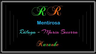 Mentirosa Karaoke Ráfaga  Maria Becerra [upl. by Atinal]