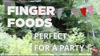 Finger Foods Perfect for a Party [upl. by Netneuq]