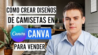 Cómo crear diseños de camisetas en Canva para vender [upl. by Devon]