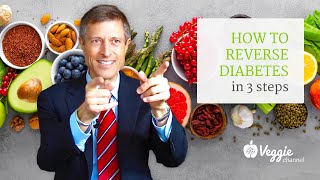 How to reverse diabetes in 3 steps  Neal Barnard MD [upl. by Granny97]