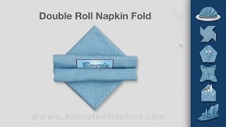 Napkin Folding  How to Make a Double Roll [upl. by Eenet]