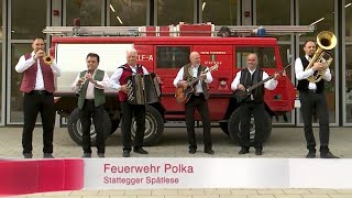 Feuerwehr Polka  Stattegger Spätlese [upl. by Herrick]