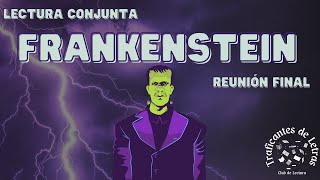 Lectura conjunta Frankenstein  Mary Shelley  Traficantes de Letras [upl. by Shanna]