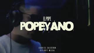 El Pope  Quisqueyano 4  EL Popeyano [upl. by Glimp241]