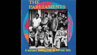 The Parliaments  quotI Wanna Testifyquot A Historic Compilation of Vintage Soul 1994 [upl. by Havener582]