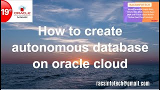 How to create Autonomous database  ATP on Oracle Cloud Infrastructure From Racsinfotech [upl. by Reade]