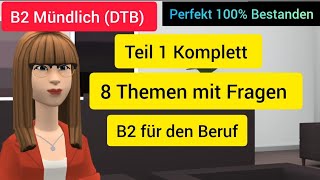 Alle 8 Themen B2 Prüfung Beruflich Mündliche Prüfung B2 für den Beruf MündlichePrüfungB2 [upl. by Ambrosane30]