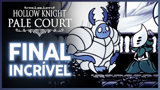 Hollow Knight Pale Court  O Chamado dos Campeões COMPLETO Panteão e todas as CONQUISTAS [upl. by Aehsila]