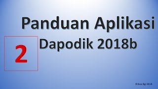 Dapodik 2018b Membereskan Data Invalid dan Syncron Perdana [upl. by Dlanor863]