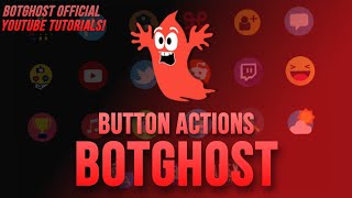 Button Actions Command Builder  BotGhost Tutorial [upl. by Siocnarf]