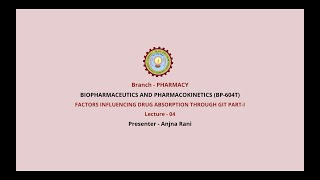 Biopharmaceutics and Pharmacokinetics  Factors Influencing Drug Absorption Through GIT Part1AKTU [upl. by Glorianna279]