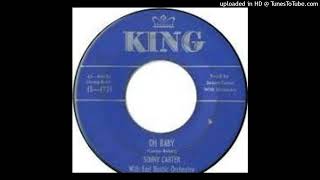 Sonny Carter  Oh Baby [upl. by Umeh]