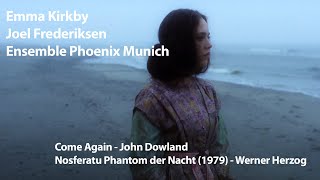 Ensemble Phoenix Munich with Emma Kirkby  Come Again  Nosferatu Phantom der Nacht 1979  Herzog [upl. by Zeb229]