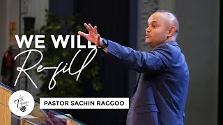 Wednesday 3rd July 2024  730 PM  Pastor Sachin Raggoo  We Will Refill [upl. by Nylsirhc]