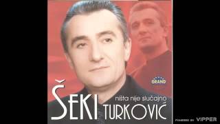 Seki Turkovic  10 godina manje  Audio 2001 [upl. by Leboff]