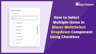 How to Select Multiple Items in Blazor MultiSelect Dropdown Component [upl. by Elaina101]