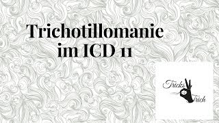 Trichotillomanie im ICD 11 [upl. by Gemina940]