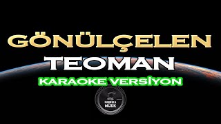 Teoman  Gönülçelen Karaoke [upl. by Tebasile481]