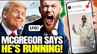 Conor McGregor OFFICIALLY Announces Run For President of IRELAND Globalists In Total MELTDOWN 🇮🇪 [upl. by Attenohs28]