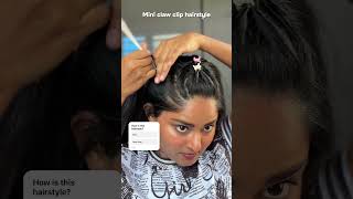 Easy hairstyle  Mini claw clip hairstyle  Chic amp Sleeks hairstyle easyhairstyle [upl. by Amalbena]