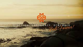 DISCOVER EXPERIENCE REMEMBER  Bali Forever [upl. by Sekofski]