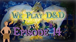 We Play DampD  Ep 14 Eleanor [upl. by Kline102]