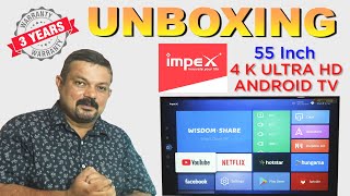 REVIEW OF IMPEX 55 INCH 4K ULTRA HD ANDROID TV [upl. by Losse40]