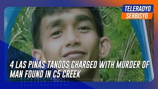 4 Las Piñas tanods charged with murder of man found in C5 creek  TeleRadyo Serbisyo [upl. by Acimaj]