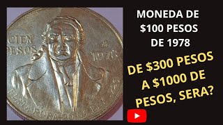 MONEDA DE 100 PESOS DE 1978 CON PLATA DIFERENTE Y BONITA [upl. by Adnahs200]