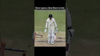 Once upon a time Starc in test [upl. by Ocicnarf]