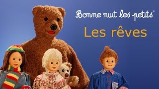 Bonne nuit les petits  Les rêves  Épisode 20 [upl. by Leanna]