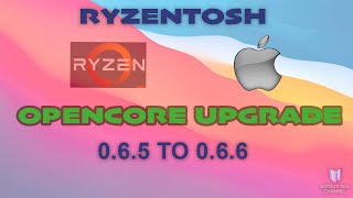 Ryzentosh OpenCore Bootloader Update to 066 [upl. by Eleumas659]