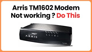 Arris TM1602 Modem Not Working Do This [upl. by Norret]