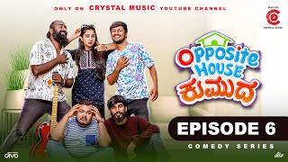 Opposite House Kumuda  Kannada Webseries Episode 6  Priya Savadi  Suprith Kaati  Prashanth [upl. by Anirtep]