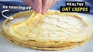 How to make CREPES with OATS that dont fall apart [upl. by Nnazil]