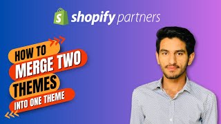 How To Merge Two Shopify Themes into One Shopify Theme  Shopify Theme Design  Succeessify [upl. by Shapiro]