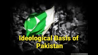 Ideological basis of Pakistan  Pakistan Studies  9th Class [upl. by Ahsekram]