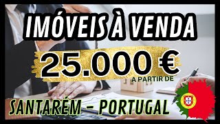 IMÓVEIS EM PORTUGAL SANTARÉM A PARTIR DE 25000€ [upl. by Nidla]