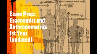 Exam Prep Ergonomics and Anthropometrics 1st year updated [upl. by Dustie207]